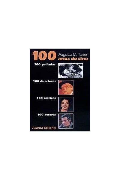 100 Años De Cine, 100 Peliculas, 100 Directores, 100 Actrices, 100 Actores (Primera edición)